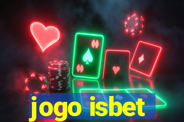 jogo isbet